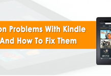 Common Problems With Kindle Fire And How To Fix Them Common Problems With Kindle Fire And How To Fix Them