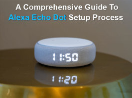 A Comprehensive Guide To Alexa Echo Dot Setup Process A Comprehensive Guide To Alexa Echo Dot Setup Process