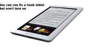 How can you fix a Nook tablet that won’t turn on How can you fix a Nook tablet that won't turn on