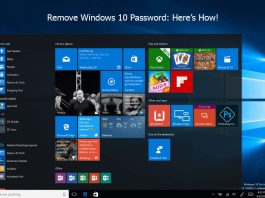 Remove Windows 10 Password: Here’s How! Remove Windows 10 Password: Here's How!