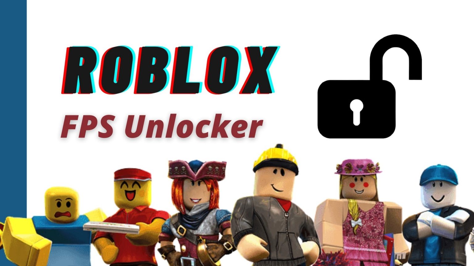 Roblox FPS Unlocker: Boost Up Your Roblox Game * Techsmartest.com