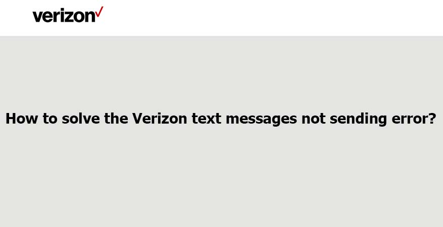 Verizon text messages not sending