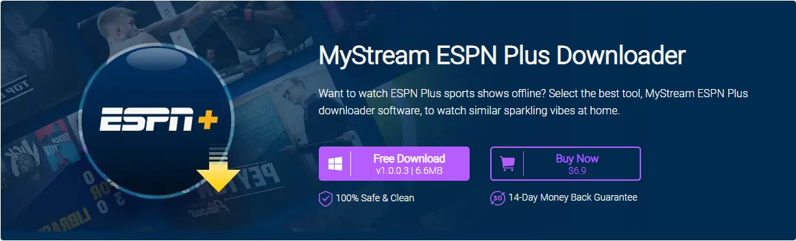 MyStream ESPN Plus Downloader Helps to Download ESPN Offline