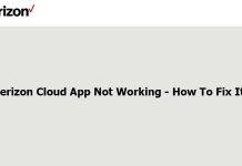 Verizon Cloud App Not Working – How To Fix It? Verizon Cloud App Not Working