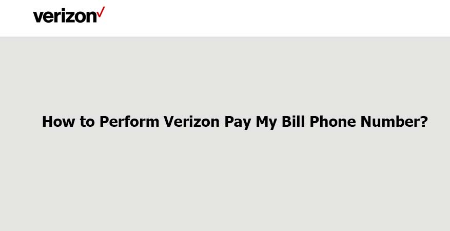 Verizon Pay My Bill Phone Number