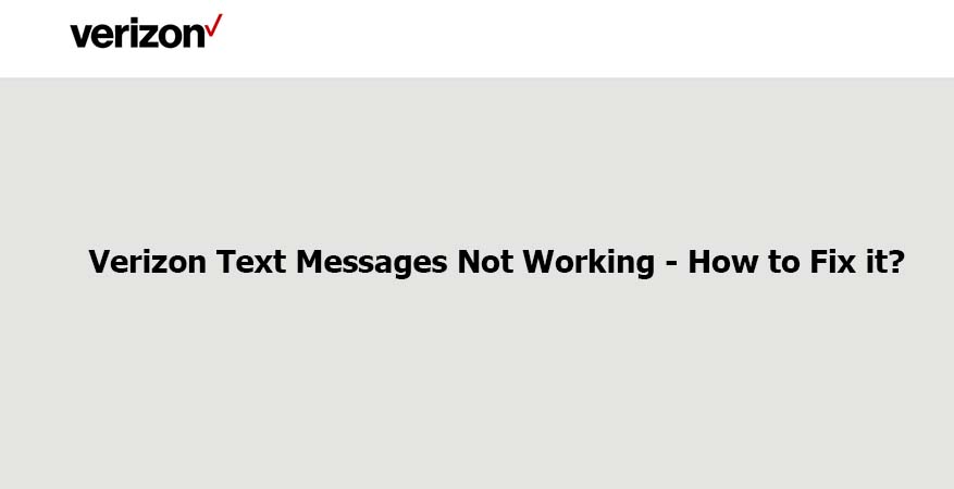 Verizon Text Messages Not Working