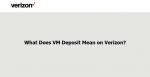 What Does VM Deposit Mean on Verizo