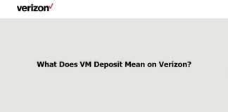 What Does VM Deposit Mean on Verizon? What Does VM Deposit Mean on Verizo