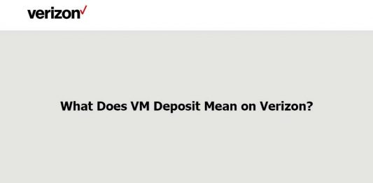 What Does VM Deposit Mean on Verizon? What Does VM Deposit Mean on Verizo