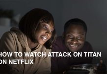 How to Watch Attack on Titan on Netflix in 2023 (All Seasons) How to Watch Attack on Titan on Netflix