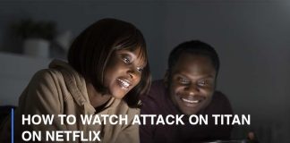 How to Watch Attack on Titan on Netflix in 2023 (All Seasons) How to Watch Attack on Titan on Netflix