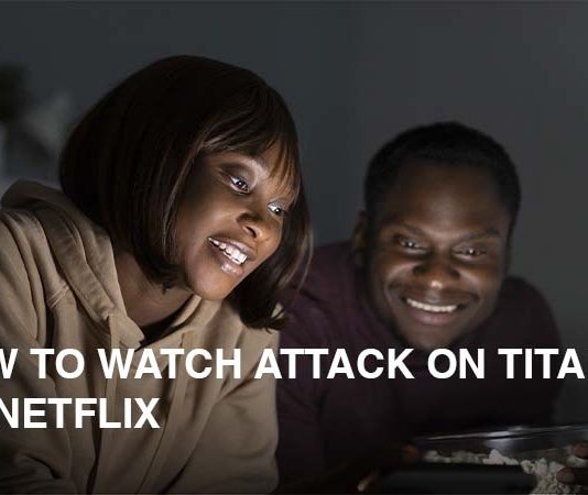 How to Watch Attack on Titan on Netflix in 2023 (All Seasons) How to Watch Attack on Titan on Netflix