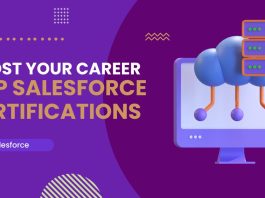 Top Salesforce Certifications to Boost Your Career Top Salesforce Certifications to Boost Your Career
